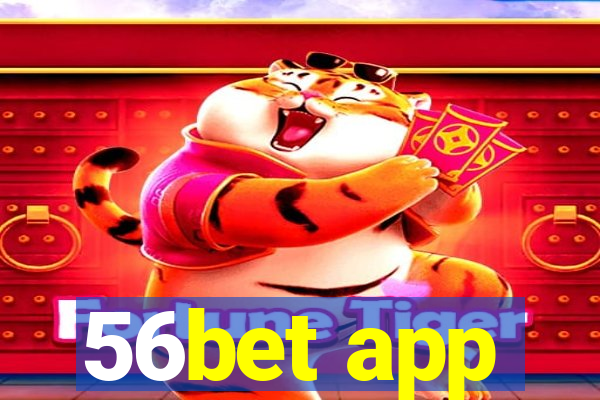 56bet app